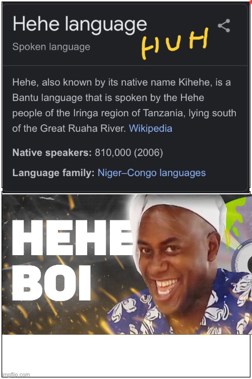 Hehe language | image tagged in hehe boi | made w/ Imgflip meme maker