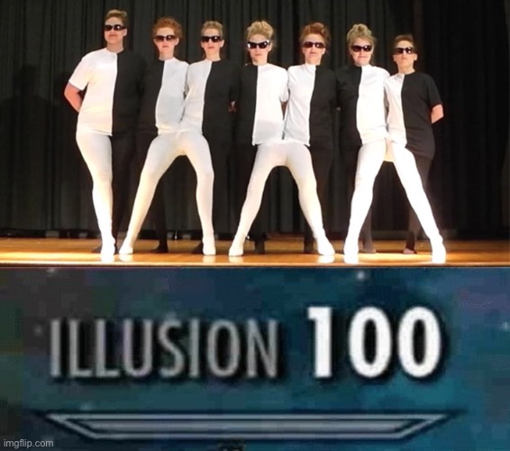 these are some clever ppl | image tagged in illusion 100,funny,is it possible to learn this power,dancing,trickery | made w/ Imgflip meme maker