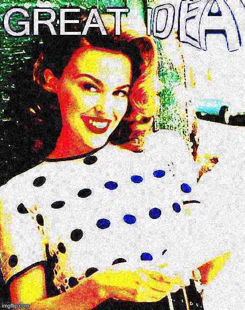 Kylie great idea deep-fried 4 | image tagged in kylie great idea deep-fried 4 | made w/ Imgflip meme maker