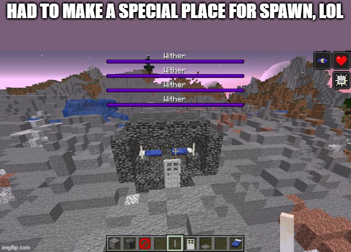 literally every biome within 200 blocks is GONE | HAD TO MAKE A SPECIAL PLACE FOR SPAWN, LOL | made w/ Imgflip meme maker