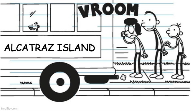 I hate Manny Heffley, may he burn in hell | ALCATRAZ ISLAND | image tagged in memes,unfunny | made w/ Imgflip meme maker