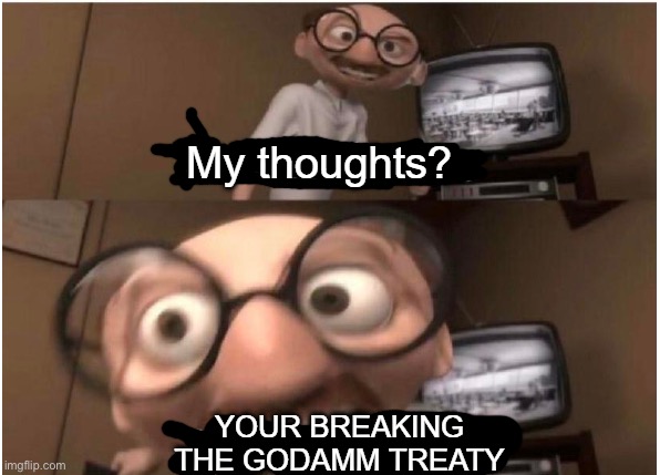Anti-Treaty Breaking Template | image tagged in anti-treaty breaking template | made w/ Imgflip meme maker
