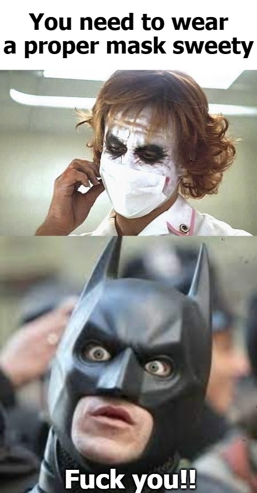 You need to wear a proper mask sweety | image tagged in bupa | made w/ Imgflip meme maker