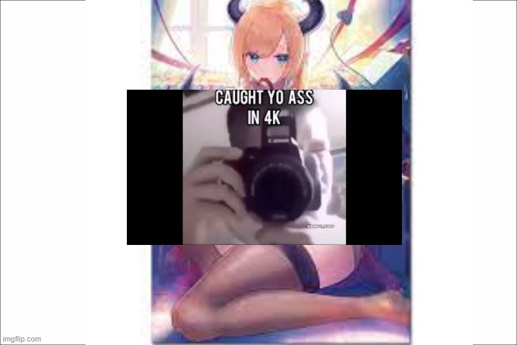 you have been caught, send this image to someone to catch them simping in 4k xD | image tagged in anime girl,4k,caught in the act | made w/ Imgflip meme maker
