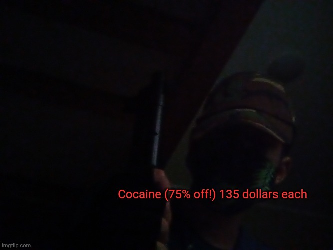 Cocaine (75% off!) 135 dollars each | made w/ Imgflip meme maker