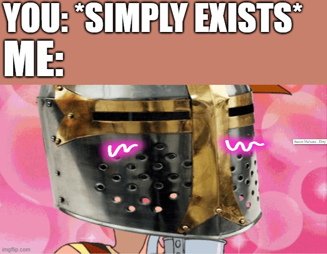 *smiles in crusader* | YOU: *SIMPLY EXISTS*; ME: | image tagged in super excited misty anime sparkle eyes | made w/ Imgflip meme maker