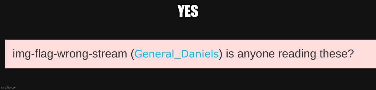 .-. | YES | made w/ Imgflip meme maker