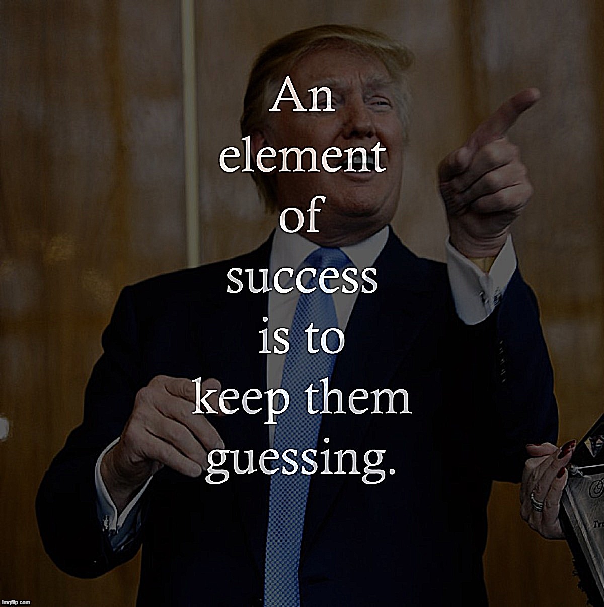 Trump an element of success | image tagged in trump an element of success | made w/ Imgflip meme maker