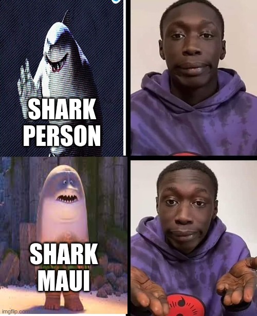 hmmmh | SHARK PERSON; SHARK MAUI | image tagged in khaby lame meme | made w/ Imgflip meme maker