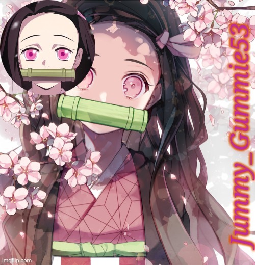 Jummy's Nezuko Temp | image tagged in jummy's nezuko temp | made w/ Imgflip meme maker