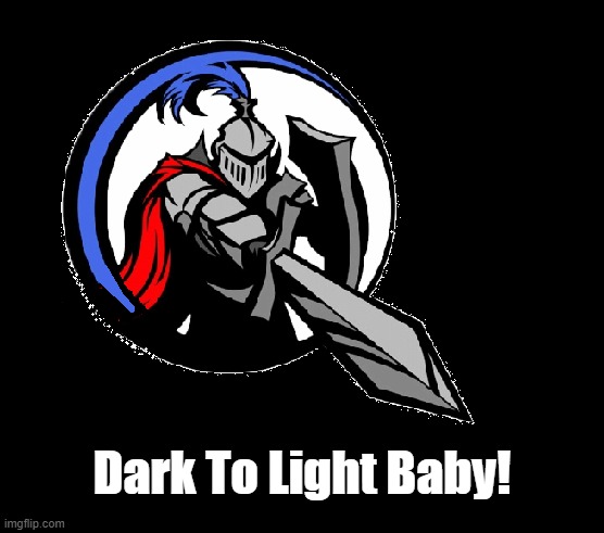 Dark To Light Baby! | made w/ Imgflip meme maker