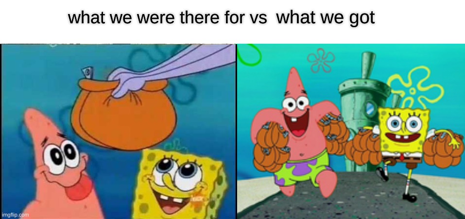 grocery shopping in a nutshell | what we were there for vs; what we got | image tagged in memes,imgflip,funny,funny memes,spongebob,relatable | made w/ Imgflip meme maker