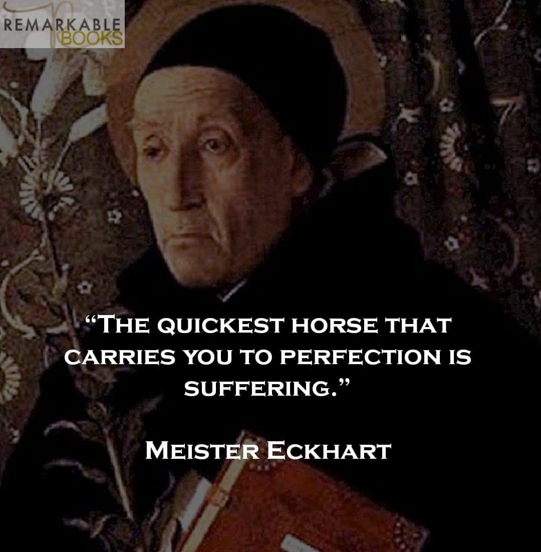 High Quality Meister Eckhart quote Blank Meme Template