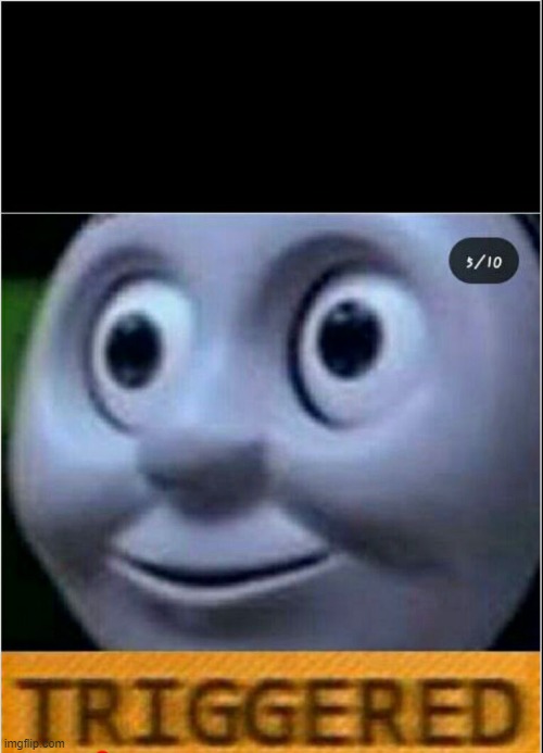 trigerred | image tagged in trigerred | made w/ Imgflip meme maker
