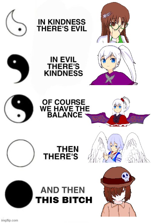 (SPOILERS) Tenkijo characters (up until now) in a nutshell | image tagged in in kindness there's evil,in a nutshell,touhou,video games,games | made w/ Imgflip meme maker
