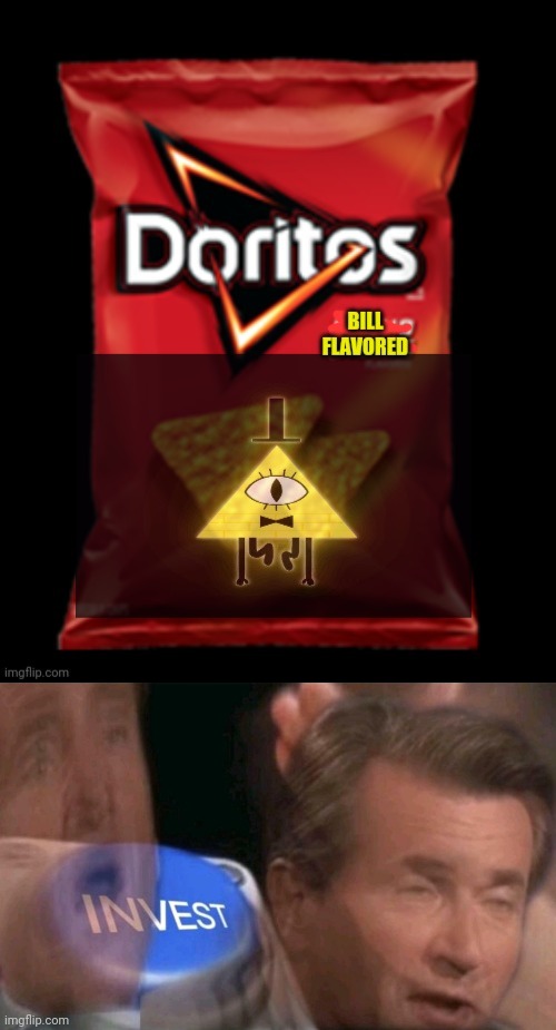 Bill Cipher flavored Doritos | image tagged in invest | made w/ Imgflip meme maker