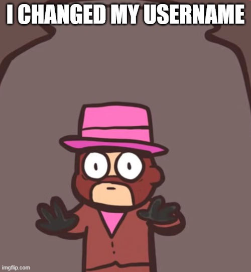 Spy in a jar | I CHANGED MY USERNAME | image tagged in spy in a jar | made w/ Imgflip meme maker