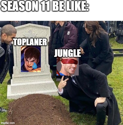 Peace sign tombstone | SEASON 11 BE LIKE:; TOPLANER; JUNGLE | image tagged in peace sign tombstone | made w/ Imgflip meme maker