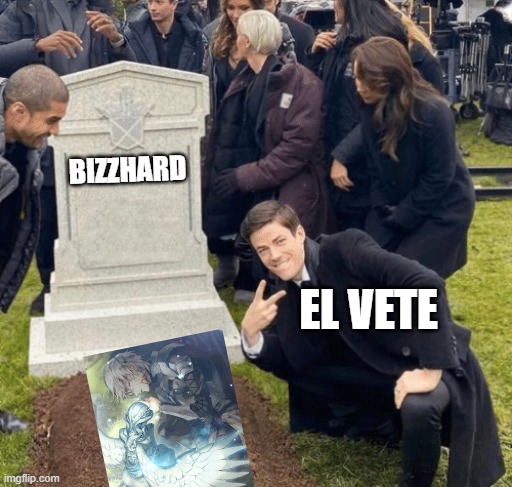 LevierZ meme 005 - F x el BizzHardX | BIZZHARD; EL VETE | image tagged in epic seven,levierz | made w/ Imgflip meme maker