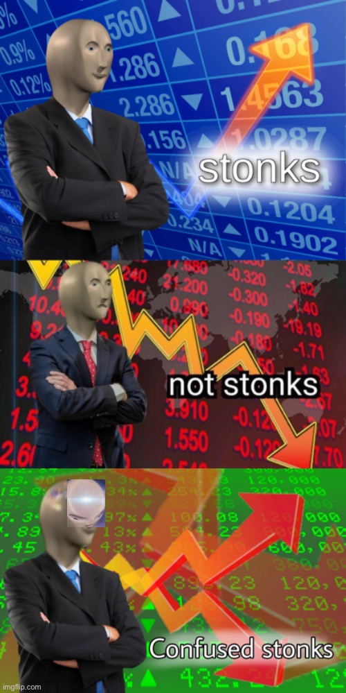 image tagged in stonks,not stonks,confused stonks | made w/ Imgflip meme maker