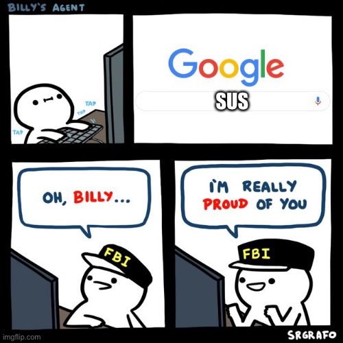 Police Said | SUS | image tagged in comics/cartoons | made w/ Imgflip meme maker