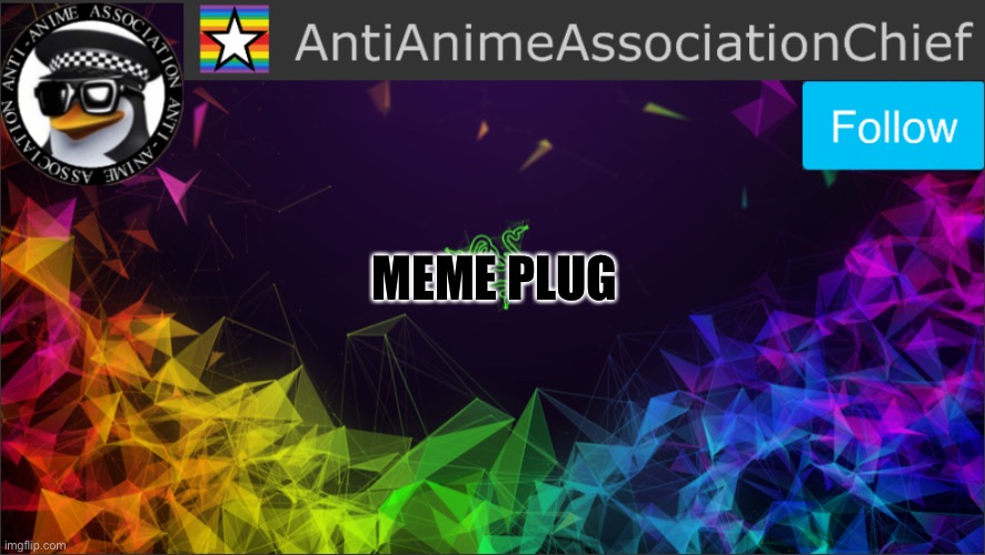 AAA chief bulletin | MEME PLUG | image tagged in aaa chief bulletin | made w/ Imgflip meme maker