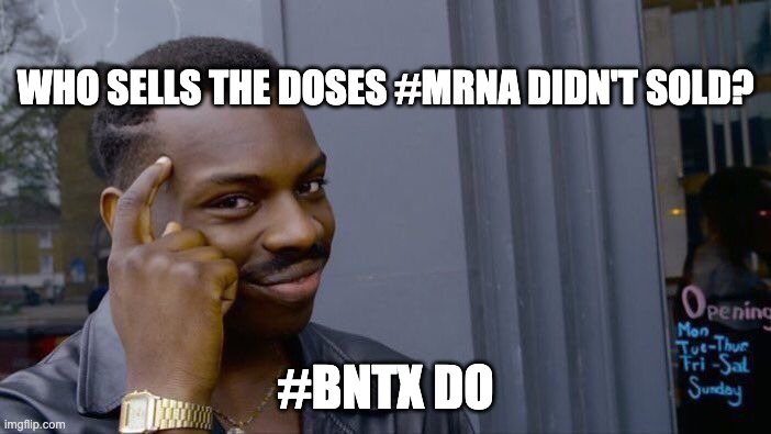 Roll Safe Think About It | WHO SELLS THE DOSES #MRNA DIDN'T SOLD? #BNTX DO | image tagged in memes,roll safe think about it | made w/ Imgflip meme maker