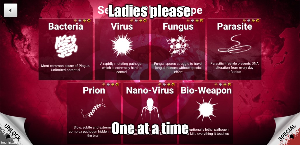 I just master all diseases. Not even God can stop me no | Ladies please; One at a time | image tagged in plague inc,funny,fun,funny memes,help,god | made w/ Imgflip meme maker