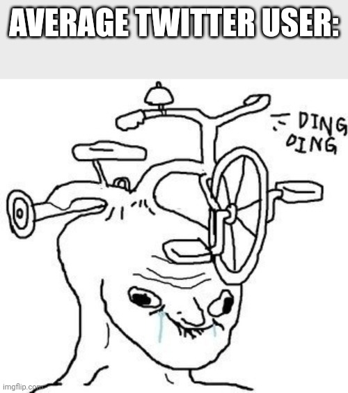 Me: | AVERAGE TWITTER USER: | image tagged in brainlet | made w/ Imgflip meme maker