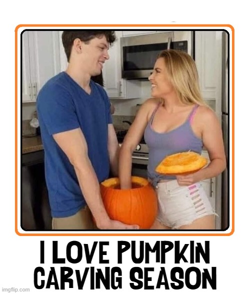 Novel Gender Reveal Parties: #31 Halloween Surprise | I LOVE PUMPKIN CARVING SEASON | image tagged in vince vance,halloween,carving,pumpkin,memes,gender reveal | made w/ Imgflip meme maker