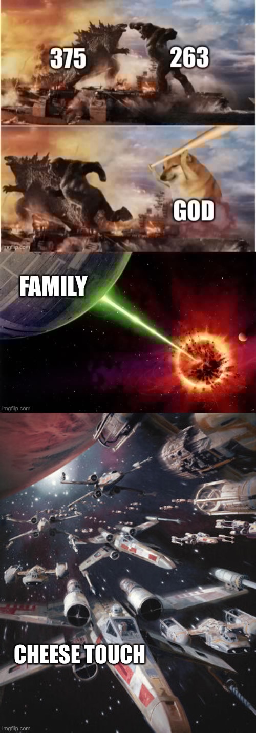 CHEESE TOUCH | image tagged in x-wing alliance fleet | made w/ Imgflip meme maker