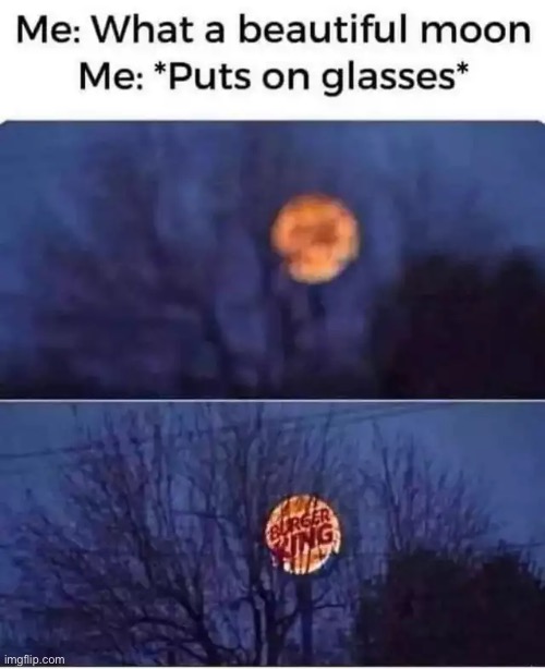 So pretty | image tagged in moon,wait a minute never mind | made w/ Imgflip meme maker