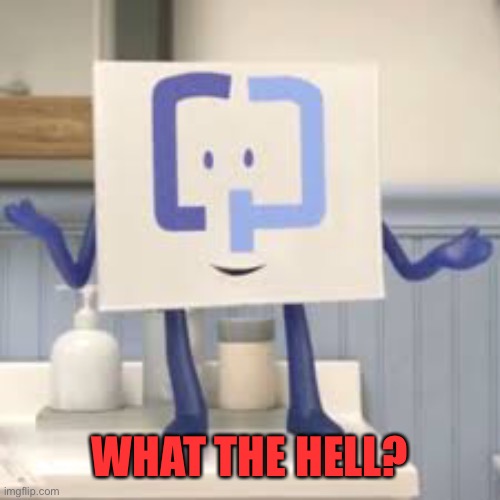 WHAT THE HELL? | made w/ Imgflip meme maker