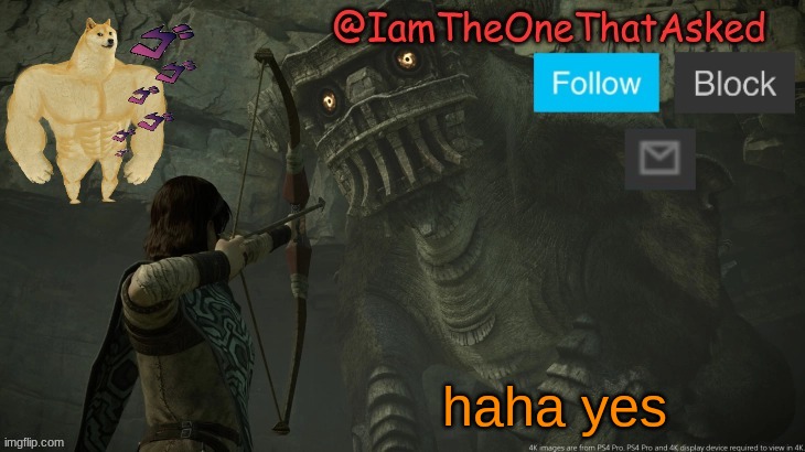 yes yes yes ys | haha yes | image tagged in sotc temp | made w/ Imgflip meme maker