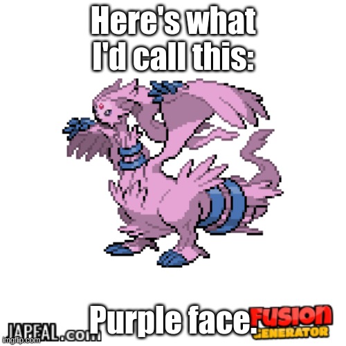 Purple face | Here's what I'd call this:; Purple face. | image tagged in what do you even call this thing | made w/ Imgflip meme maker