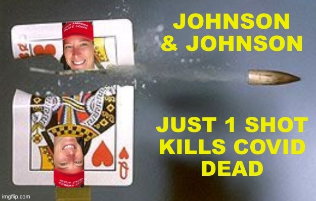 don't need shots | image tagged in ashli babbitt,johnson and johnson,covid vaccine,capitol hill,memes,antivax | made w/ Imgflip meme maker