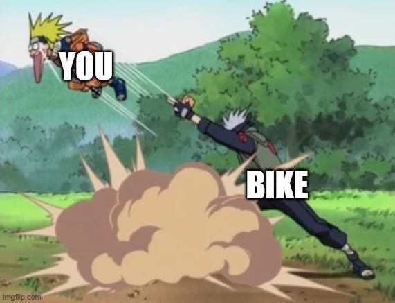 1000 years of death | YOU BIKE | image tagged in 1000 years of death | made w/ Imgflip meme maker