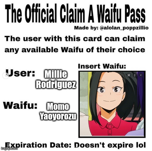Momo waifu claim pass | Millie Rodriguez; Momo Yaoyorozu | image tagged in official claim a waifu pass | made w/ Imgflip meme maker