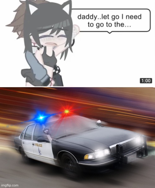 image tagged in speeding police car,memes | made w/ Imgflip meme maker
