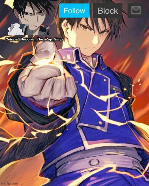 High Quality Hey look ma, another Roy Mustang temp! Blank Meme Template