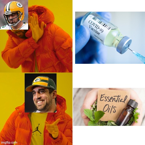 Aaron Rodgers vaccine | image tagged in memes,drake hotline bling,aaron rodgers | made w/ Imgflip meme maker