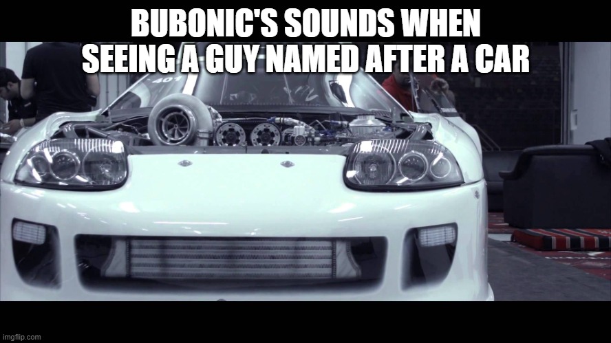 death battle: Cade Silverado (my undrawn OC) vs Roy Mustang | BUBONIC'S SOUNDS WHEN SEEING A GUY NAMED AFTER A CAR | image tagged in supra | made w/ Imgflip meme maker