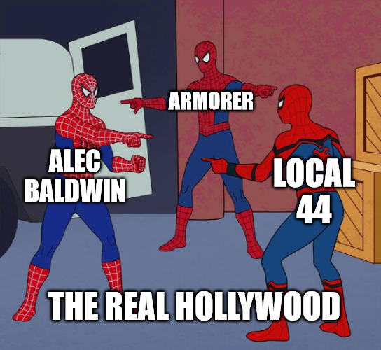 Rust Finger Pointing | ARMORER; ALEC BALDWIN; LOCAL 44; THE REAL HOLLYWOOD | image tagged in spider man triple | made w/ Imgflip meme maker