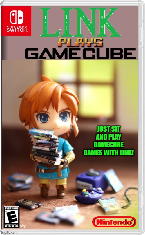 FUN FOR EVERYONE! | JUST SIT AND PLAY GAMECUBE GAMES WITH LINK! | image tagged in nintendo switch,the legend of zelda,link,gamecube,fake switch games | made w/ Imgflip meme maker