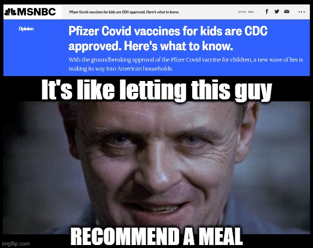 An organization that owns dozens of vax patents. | It's like letting this guy; RECOMMEND A MEAL | image tagged in covid-19,covid vaccine,nwo,death jabs | made w/ Imgflip meme maker