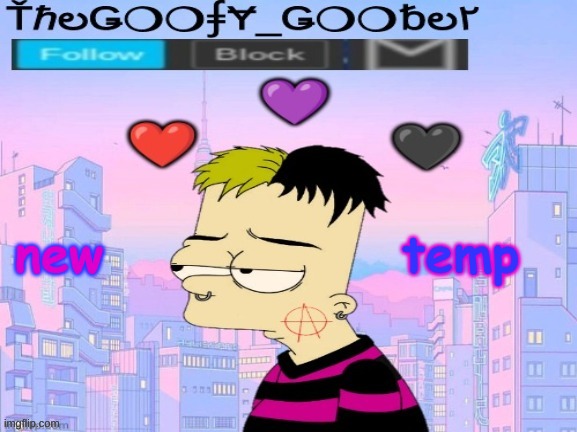 TheGoofy_Goober's announcement template | temp; new | image tagged in thegoofy_goober's announcement template,memes,imgflip | made w/ Imgflip meme maker