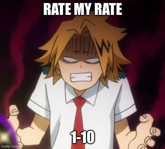 E | RATE MY RATE; 1-10 | image tagged in e | made w/ Imgflip meme maker