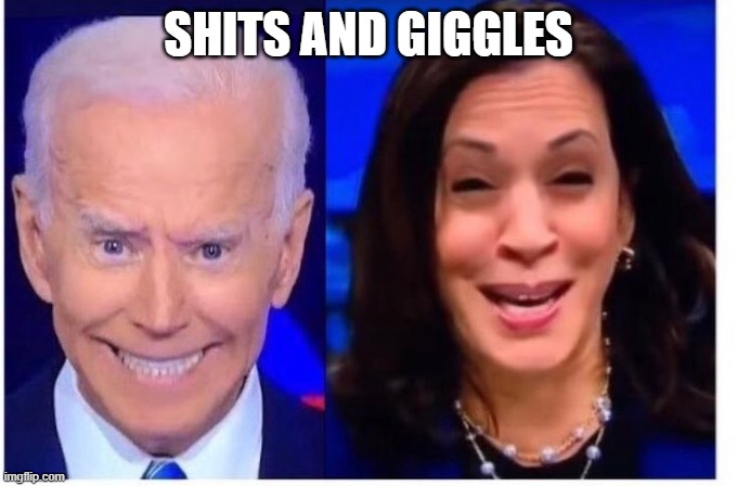 the smiles you can turst | SHITS AND GIGGLES | image tagged in biden harris | made w/ Imgflip meme maker