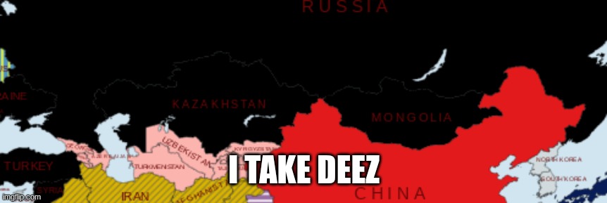 *invading noises* | I TAKE DEEZ | made w/ Imgflip meme maker
