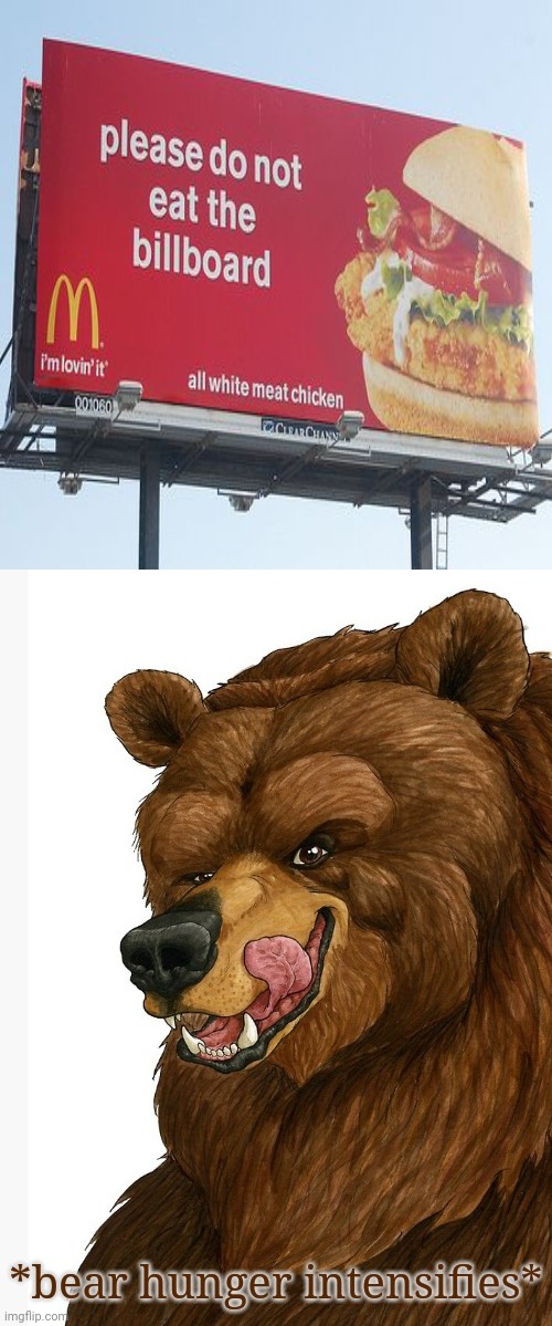 Delicious | image tagged in bear hunger intensifies,signs/billboards,billboard,mcdonald's,mcdonalds,memes | made w/ Imgflip meme maker